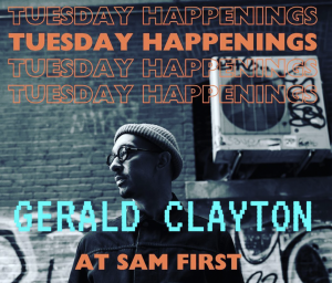 “Tuesday Happenings”: Hosted by Gerald Clayton with Logan Richardson, Jermaine Paul & Christian Euman